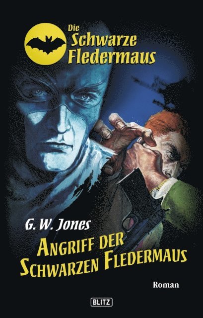 G.W. Jones - Die schwarze Fledermaus 03: Angriff der schwarzen Fledermaus, E-bok