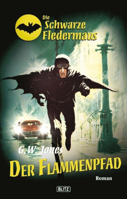 G.W. Jones - Die schwarze Fledermaus 09: Flammenpfad, E-bok