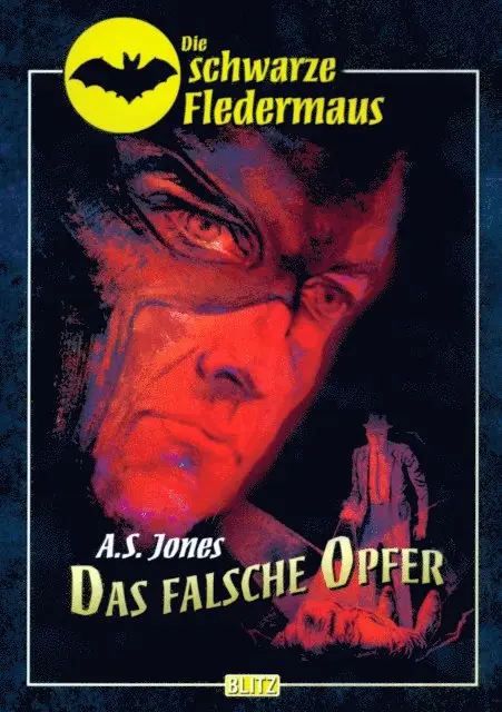A.S. Jones - Die schwarze Fledermaus - Neue Abenteuer 02: Das falsche Opfer, E-bok. Tillgänglighet: Lägg i varukorg