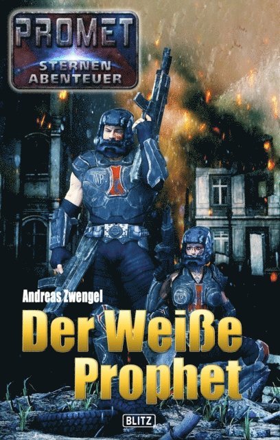 Andreas Zwengel - Raumschiff Promet - Sternenabenteuer 04: Der Weiße Prophet, E-bok