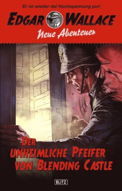 Dietmar Kuegler - Edgar Wallace - Neue Abenteuer 01: Der unheimliche Pfeifer von Blending Castle, E-bok