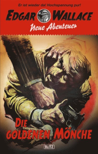Dietmar Kuegler - Edgar Wallace - Neue Abenteuer 02: Die goldenen Mönche, E-bok