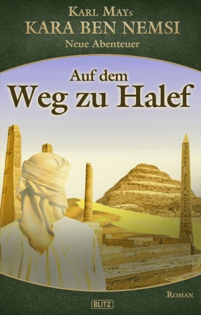 Axel J. Halbach - Kara Ben Nemsi - Neue Abenteuer 18: Auf dem Weg zu Halef, E-bok