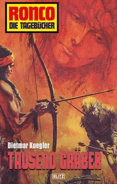 Dietmar Kuegler - Ronco - Die Tagebücher 03 - Tausend Gräber, E-bok