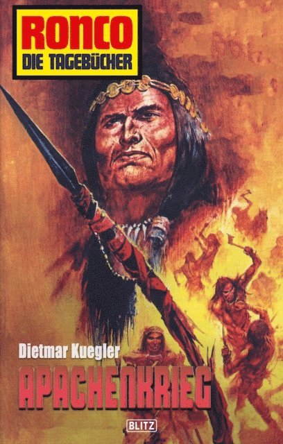 Dietmar Kuegler - Ronco - Die Tagebücher 04 - Apachenkrieg, E-bok