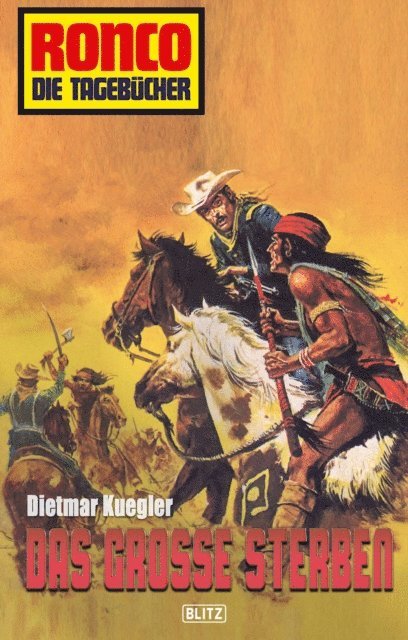 Dietmar Kuegler - Ronco - Die Tagebücher 05 - Das große Sterben, E-bok