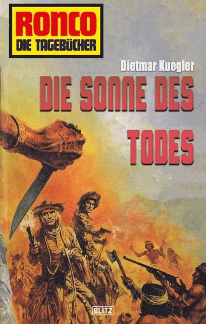 Dietmar Kuegler - Ronco - Die Tagebücher 07 - Die Sonne des Todes, E-bok