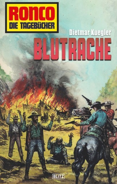 Dietmar Kuegler - Ronco - Die Tagebücher 08 - Blutrache, E-bok