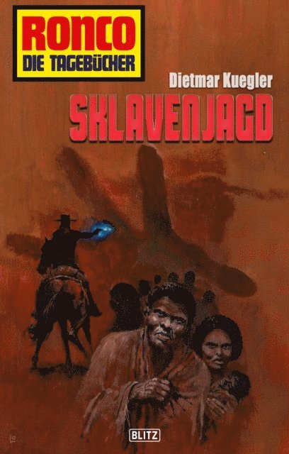 Dietmar Kuegler - Ronco - Die Tagebücher 10 - Sklavenjagd, E-bok