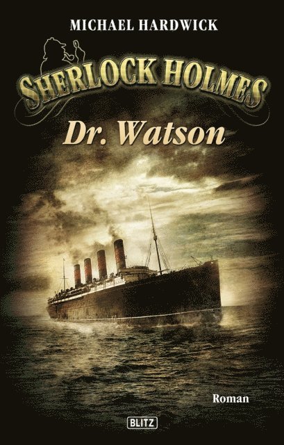 Michael Hardwick - Sherlock Holmes - Neue Fälle 06: Dr. Watson, E-bok