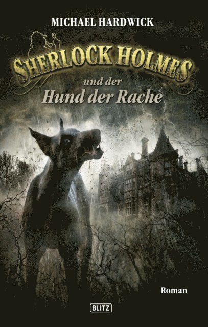 Michael Hardwick - Sherlock Holmes - Neue Fälle 10: Sherlock Holmes und der Hund der Rache, E-bok