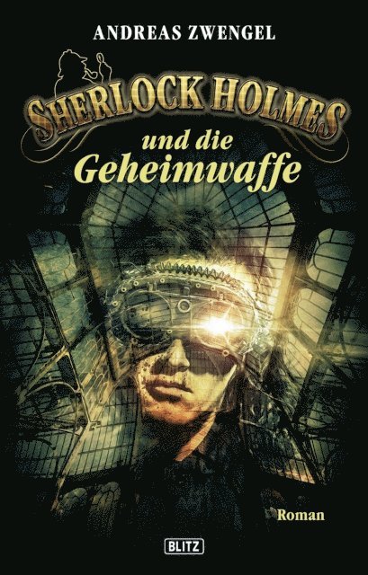 Andreas Zwengel - Sherlock Holmes - Neue Fälle 22: Sherlock Holmes und die Geheimwaffe, E-bok