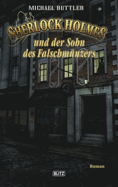Michael Buttler - Sherlock Holmes - Neue Fälle 24: Sherlock Holmes und der Sohn des Falschmünzers, E-bok. Tillgänglighet: Lägg i varukorg