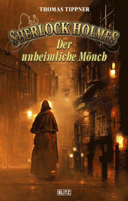 Thomas Tippner - Sherlock Holmes - Neue Fälle 40: Der unheimliche Mönch, E-bok