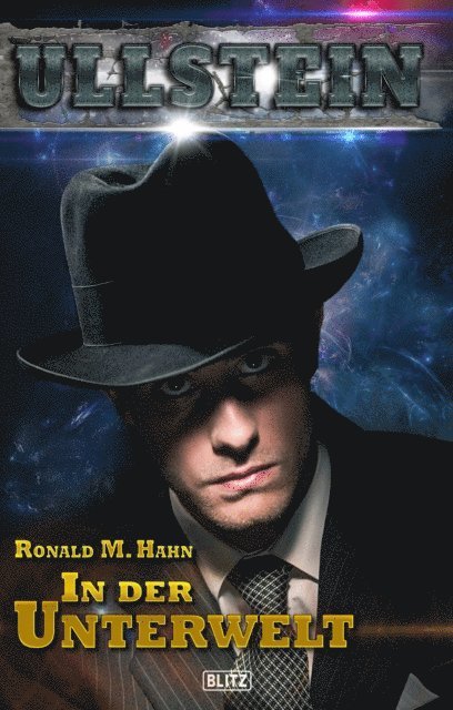 Ronald M. Hahn - Ullstein 04: In der Unterwelt, E-bok