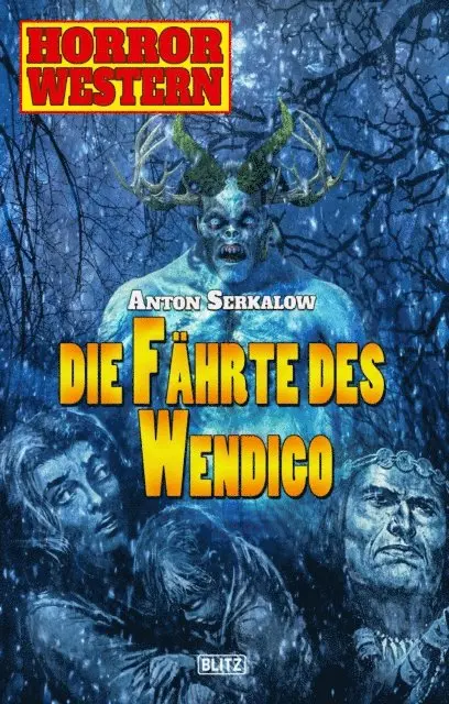 Anton Serkalow - Horror Western 07: Die Fährte des Wendigo, E-bok. Tillgänglighet: Lägg i varukorg