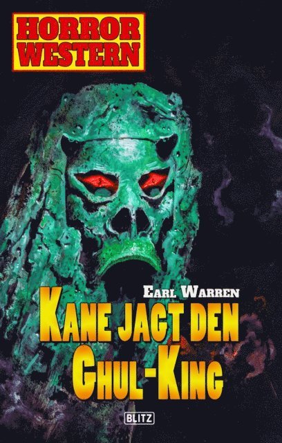 Horror Western 08: Kane jagt den Ghul-King