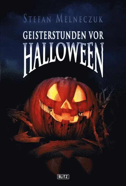 Stefan Melneczuk - Phantastische Storys 01: Geisterstunden vor Halloween, E-bok. Tillgänglighet: Lägg i varukorg