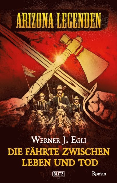 Werner J. Egli - Western Legenden 07: Die Fährte zwischen Leben und Tod, E-bok. Tillgänglighet: Lägg i varukorg