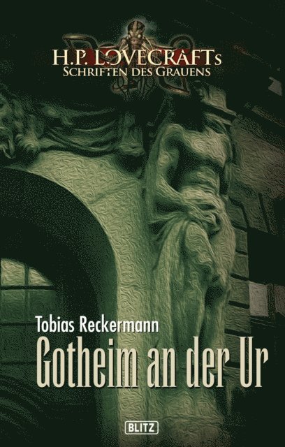 Tobias Reckermann - Lovecrafts Schriften des Grauens 07: Gotheim an der Ur, E-bok