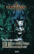 Lovecrafts Schriften des Grauens 08: XULHU und andere Erzÿhlungen kosmischen Grauens
