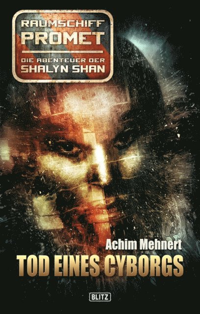 Raumschiff Promet - Die Abenteuer der Shalyn Shan 01: Tod eines Cyborgs
