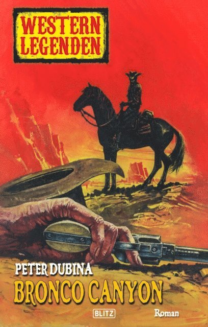 Peter Dubina - Western Legenden 30: Bronco Canyon, E-bok