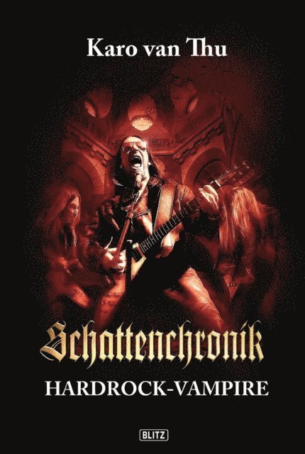 Karo van Thu - Schattenchronik 02: Hardrock-Vampire, E-bok