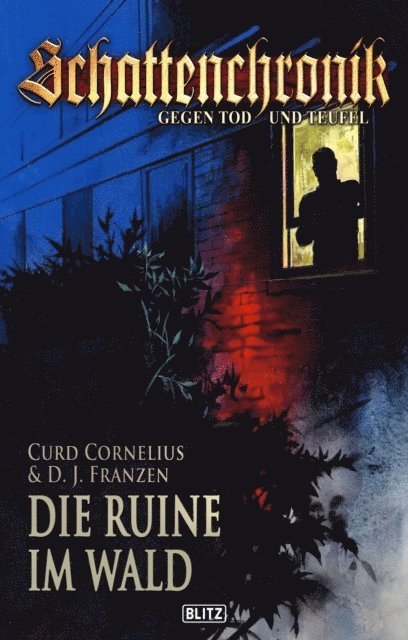 Curd Cornelius - Schattenchronik - Gegen Tod und Teufel 03: Die Ruine im Wald, E-bok