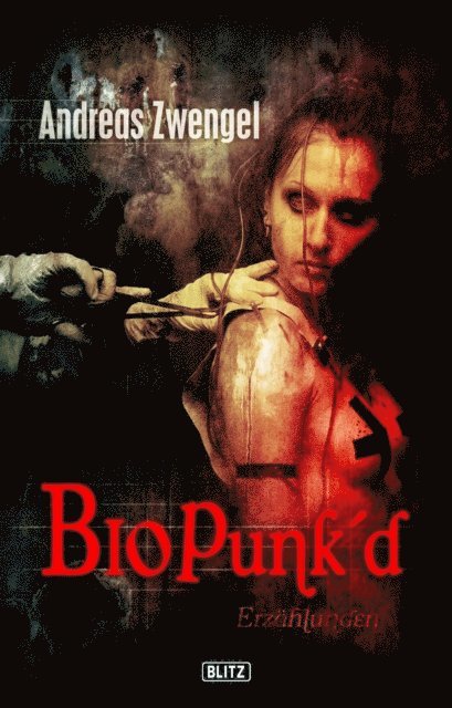 Phantastische Storys 06: Bio Punke'd