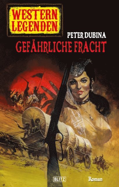 Peter Dubina - Western Legenden 46: Gefährliche Fracht, E-bok