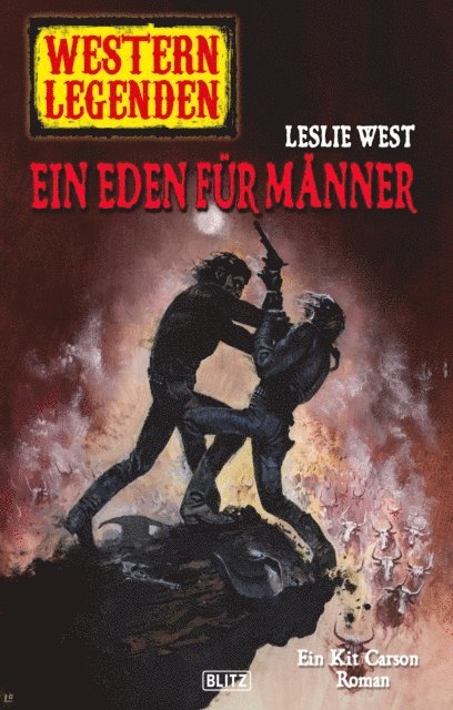 Leslie West - Western Legenden 48: Ein Eden für Männer, E-bok