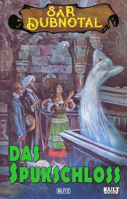 Gerd Frank - SAR DUBNOTAL 01: Das Spukschloss, E-bok