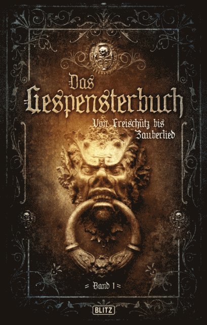 Friedrich Laun, August Apel - Meisterwerke  der dunklen Phantastik 08: Gespensterbuch, Band 01, E-bok