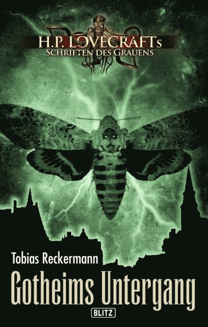 Tobias Reckermann - Lovecrafts Schriften des Grauens 22: Gotheims Untergang, E-bok
