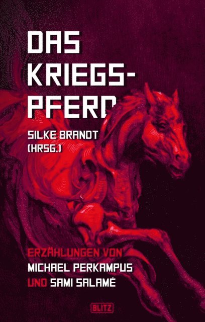 Sami Salame, Michael Perkampus, Silke Brandt - Lovecrafts Schriften des Grauens 30: Das Kriegspferd, E-bok