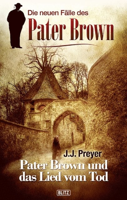 J.J. Preyer - Die neuen Fälle des Pater Brown 02: Pater Brown und das Lied vom Tod, E-bok. Tillgänglighet: Lägg i varukorg