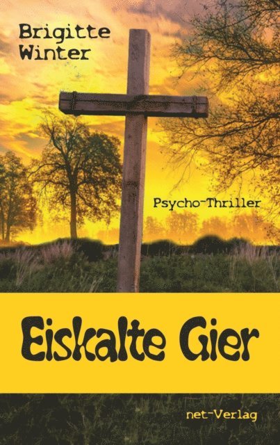 Brigitte Winter - Eiskalte Gier, E-bok