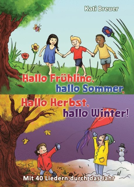 Kati Breuer - Hallo Frühling, hallo Sommer, hallo Herbst, hallo Winter! Mit 40 Liedern durch das Jahr, E-bok