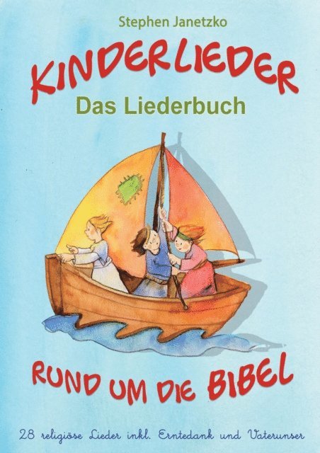 Stephen Janetzko - Kinderlieder rund um die Bibel - 28 religiöse Lieder inkl. Erntedank und Vaterunser, E-bok