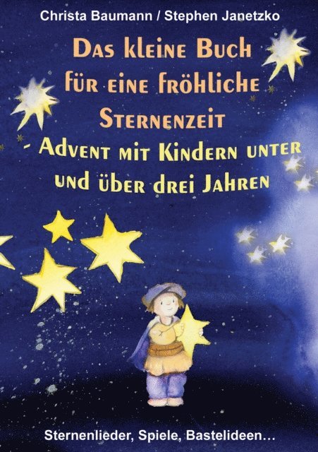 Stephen Janetzko, Christa Baumann - Das kleine Buch für eine fröhliche Sternenzeit, E-bok