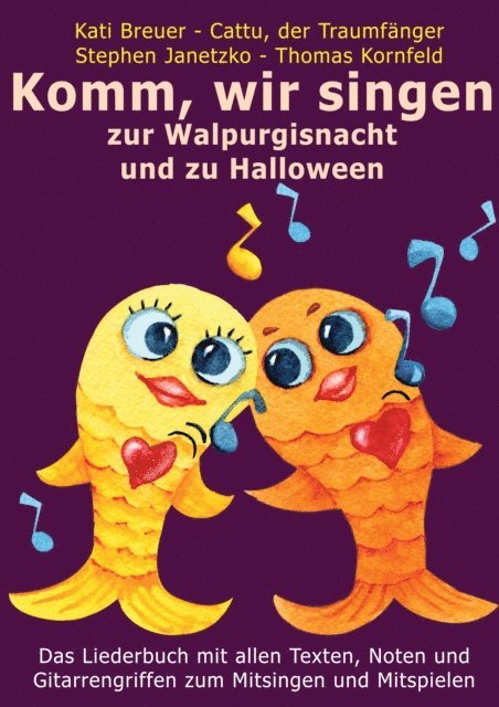 Cattu der Traumfanger, Kati Breuer, Thomas Kornfeld, Stephen Janetzko - Komm, wir singen zur Walpurgisnacht und zu Halloween, E-bok