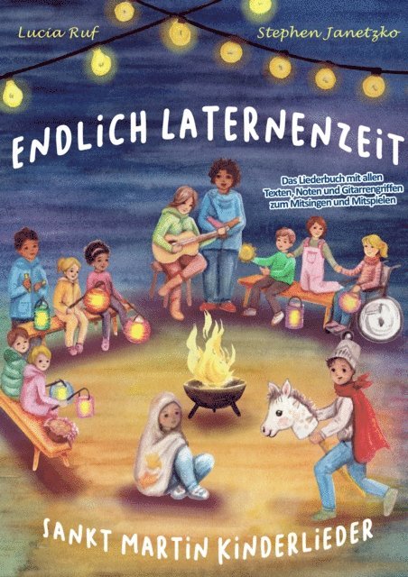 Stephen Janetzko, Lucia Ruf - Endlich Laternenzeit - Sankt Martin Kinderlieder, E-bok