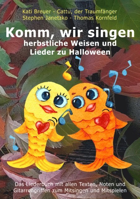 Cattu der Traumfanger, Kati Breuer, Thomas Kornfeld, Stephen Janetzko - Komm, wir singen herbstliche Weisen und Lieder zu Halloween, E-bok