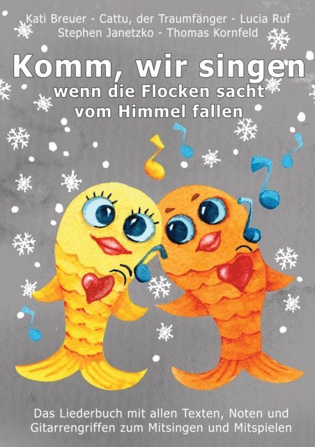 Lucia Ruf, Cattu der Traumfanger, Kati Breuer, Thomas Kornfeld, Stephen Janetzko - Komm, wir singen, wenn die Flocken sacht vom Himmel fallen, E-bok