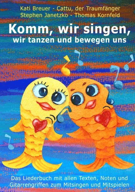 Cattu der Traumfanger, Kati Breuer, Thomas Kornfeld, Stephen Janetzko - Komm, wir singen, wir tanzen und bewegen uns, E-bok