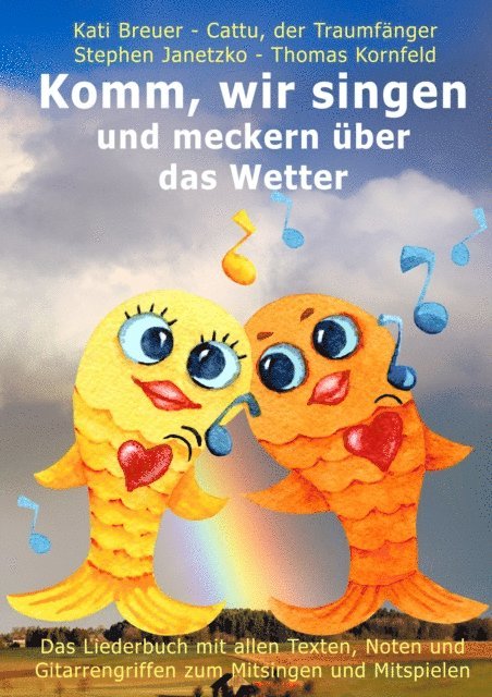 Cattu der Traumfanger, Kati Breuer, Thomas Kornfeld, Stephen Janetzko - Komm, wir singen und meckern über das Wetter, E-bok
