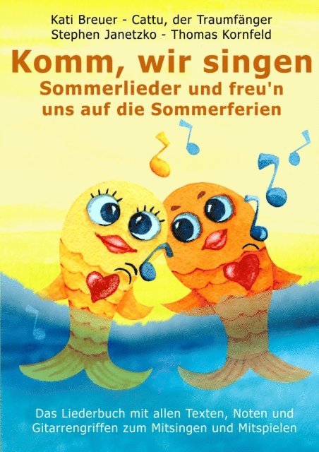 Cattu der Traumfanger, Kati Breuer, Thomas Kornfeld, Stephen Janetzko - Komm, wir singen Sommerlieder und freu'n uns auf die Sommerferien, E-bok