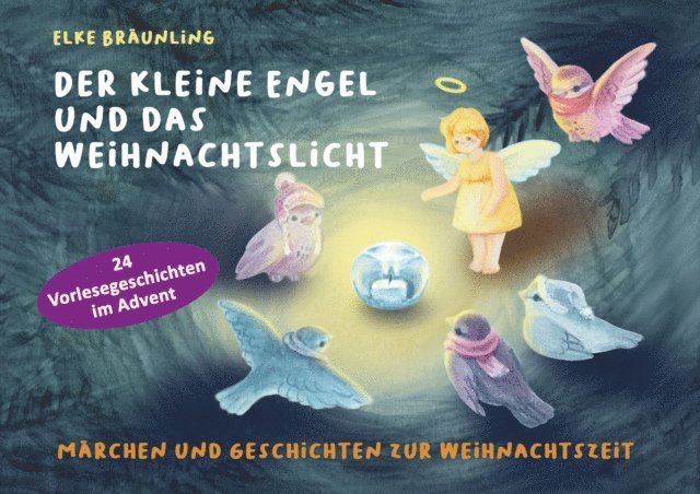 Elke Braunling - Der kleine Engel und das Weihnachtslicht, E-bok