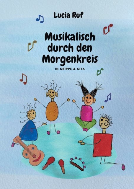 Lucia Ruf, Stephen Janetzko - Musikalisch durch den Morgenkreis in Krippe & Kita, E-bok